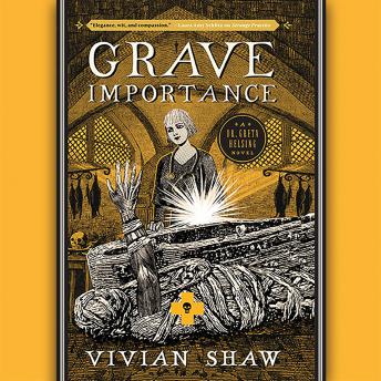 Grave Importance, Vivian Shaw