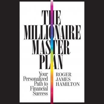 The Millionaire Master Plan: Your Personalized Path to Financial Success