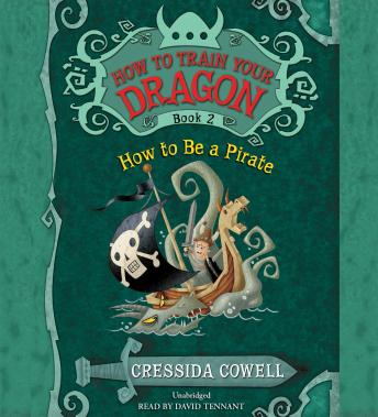 HOW TO BE A PIRATE, Audio book by Cressida Cowell