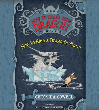 How to Train Your Dragon: How to Ride a Dragon's Storm, Audio book by Cressida Cowell
