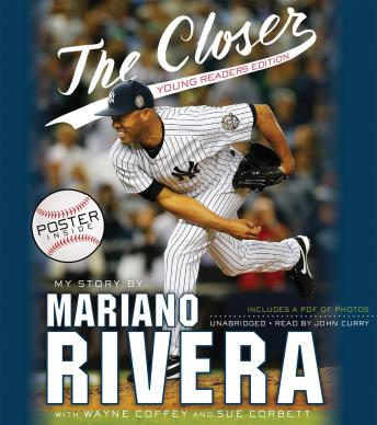 Get Best Audiobooks Non Fiction The Closer: Young Readers Edition by Mariano Rivera Free Audiobooks for iPhone Non Fiction free audiobooks and podcast