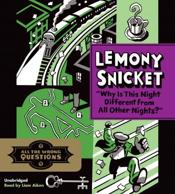 'Why Is This Night Different from All Other Nights?', Lemony Snicket