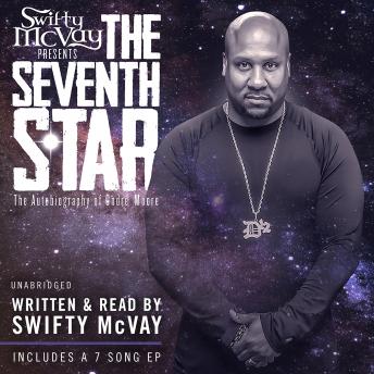 The Swifty McVay Presents: The Seventh Star: The Autobiography Of Ondré Moore