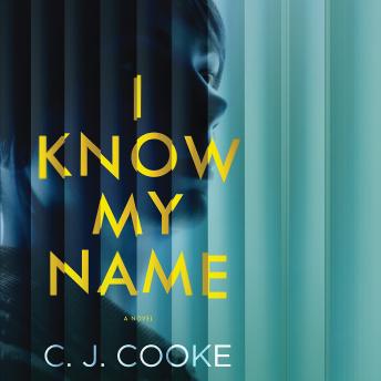 I Know My Name, C. J. Cooke