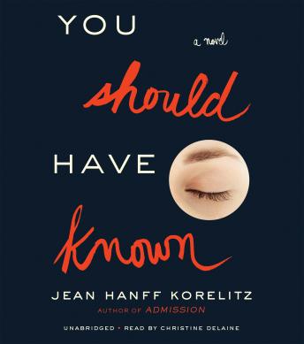 You Should Have Known, Audio book by Jean Hanff Korelitz