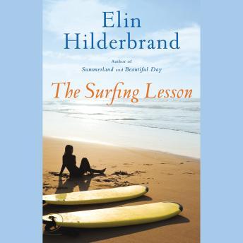 Surfing Lesson, Audio book by Elin Hilderbrand