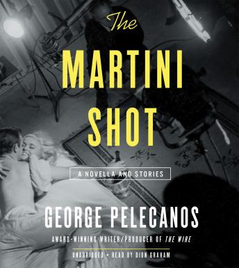 Martini Shot: A Novella and Stories sample.
