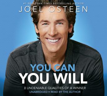 You Can, You Will: 8 Undeniable Qualities of a Winner