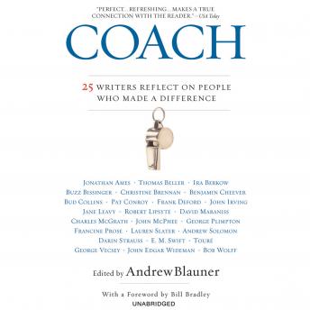 Coach: 25 Writers Reflect on People Who Made a Difference, Andrew Blauner