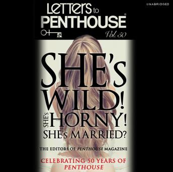 Listen Best Audiobooks Romance LETTERS TO PENTHOUSE L: She's Wild! She's Horny! She's Married? by Penthouse International Free Audiobooks Romance free audiobooks and podcast