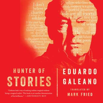 Download Hunter of Stories by Eduardo Galeano