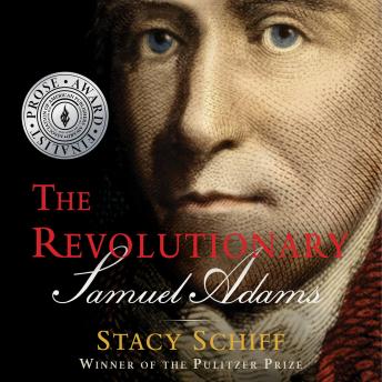 Download Revolutionary: Samuel Adams by Stacy Schiff