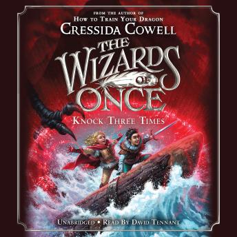 Listen The Wizards of Once: Knock Three Times By Cressida Cowell Audiobook audiobook