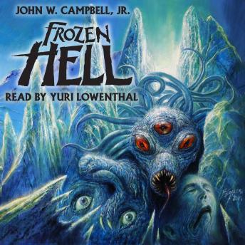 Frozen Hell: The Book That Inspired The Thing