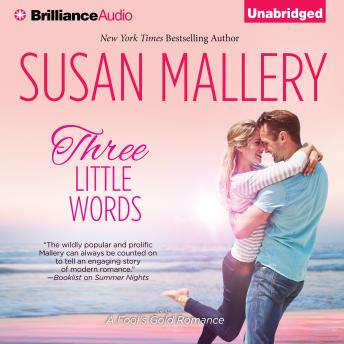 Three Little Words, Audio book by Susan Mallery