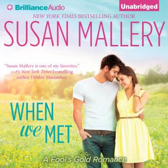 When We Met, Audio book by Susan Mallery