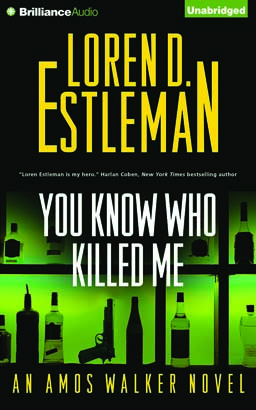 You Know Who Killed Me, Audio book by Loren D. Estleman