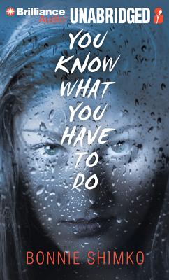You Know What You Have to Do, Audio book by Bonnie Shimko
