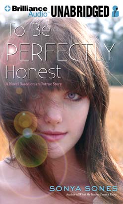 To Be Perfectly Honest: A Novel Based on an Untrue Story