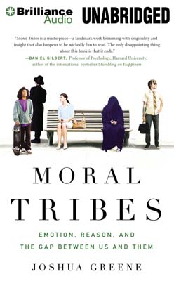 Moral Tribes: Emotion, Reason, and the Gap Between Us and Them, Audio book by Joshua Greene