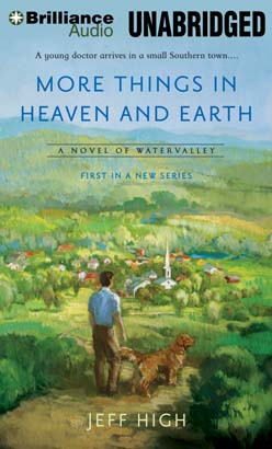 More Things In Heaven and Earth, Audio book by Jeff High