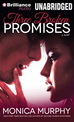 Three Broken Promises: A Novel, Audio book by Monica Murphy
