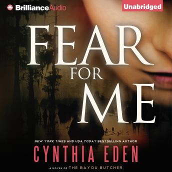 Fear For Me: A Novel of the Bayou Butcher