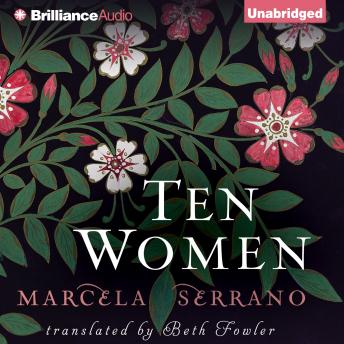 Ten Women, Audio book by Marcela Serrano