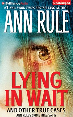Download Lying in Wait by Ann Rule