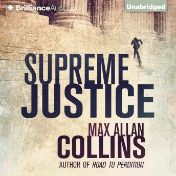 Supreme Justice, Max Allan Collins