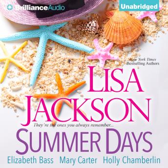 Summer Days, Audio book by Lisa Jackson, Mary Carter, Elizabeth Ruth Bass, Holly Chamberlin