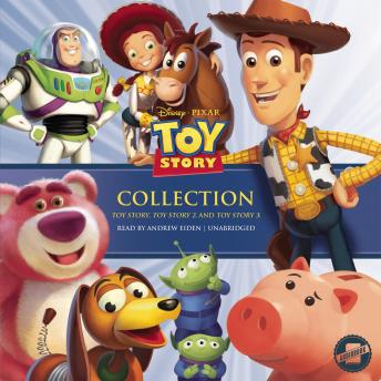 The Toy Story Collection: Toy Story, Toy Story 2, and Toy Story 3