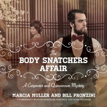 The Body Snatchers Affair: A Carpenter and Quincannon Mystery