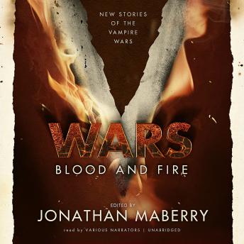V Wars: Blood and Fire: New Stories of the Vampire Wars sample.