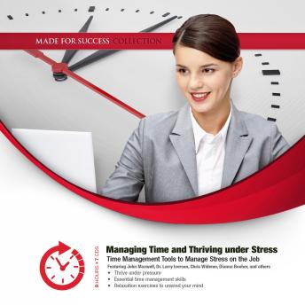 Managing Time and Thriving under Stress, Audio book by Made for Success