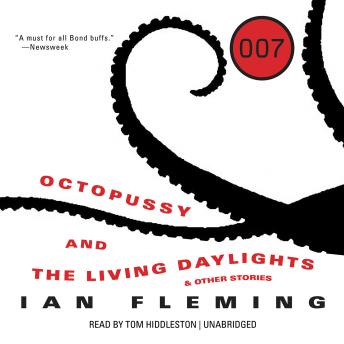 Octopussy and The Living Daylights, and Other Stories