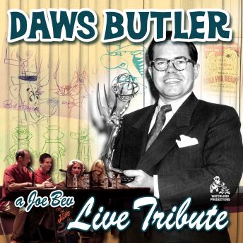 A Joe Bev Live Tribute to Daws Butler