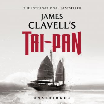 Download Tai-Pan: The Epic Novel of the Founding of Hong Kong by James Clavell