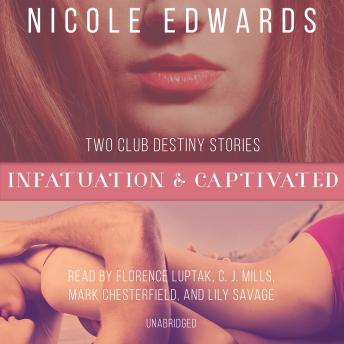 Infatuation & Captivated, Audio book by Nicole Edwards