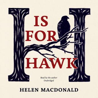 Download H Is for Hawk by Helen MacDonald