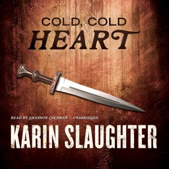 Cold, Cold Heart, Karin Slaughter