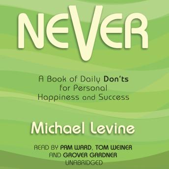 Never: A Book of Daily Don’ts for Personal Happiness and Success
