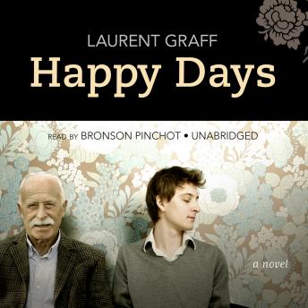 Happy Days: A Novel, Laurent Graff