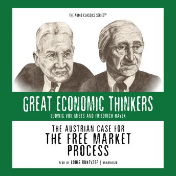 Austrian Case for the Free Market Process, Dr. William Peterson