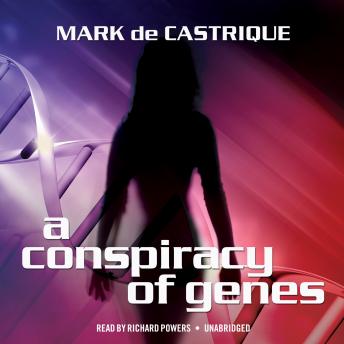 Conspiracy of Genes, Mark De Castrique