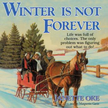 Winter Is Not Forever, Audio book by Janette Oke