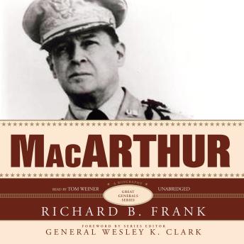 MacArthur: The Great Generals Series, Richard B. Frank