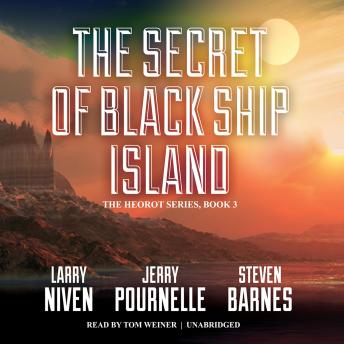 Secret of Black Ship Island, Audio book by Larry Niven, Steven Barnes, Jerry Pournelle