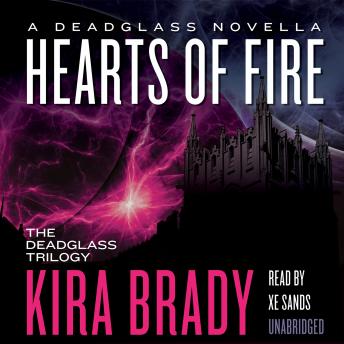 Hearts of Fire: A Deadglass Novella