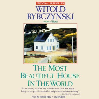 Most Beautiful House in the World, Audio book by Witold Rybczynski